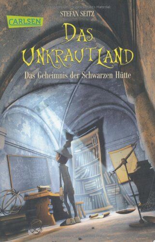 Stefan Seitz - Das Unkrautland, Band 2: Das Geheimnis der Schwarzen Hütte - Preis vom 10.10.2026 11:48:34 h