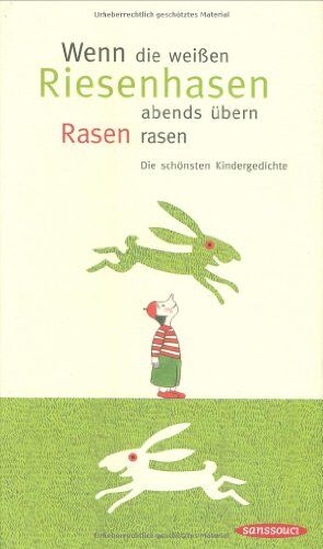 Ursula Zakis - Wenn die weißen Riesenhasen abends übern Rasen rasen. Die schönsten Kindergedichte - Preis vom 09.10.2026 07:28:09 h