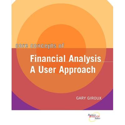 Core Concepts of Financial Analysis, Taschenbuch von Gary Giroux,Henry A. Giroux,Giroux, John Wiley & Sons, 978-0-471-46712-0