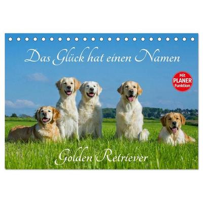 Das Glück hat einen Namen - Golden Retriever (Tischkalender 2027 DIN A5 quer), CALVENDO Monatskalender