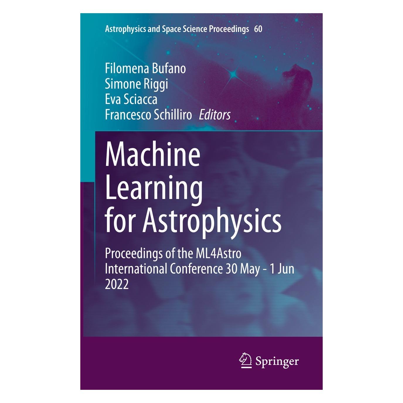 Springer Machine Learning for Astrophysics (Englisch, Hardcover, Eva Sciacca, Filomena Bufano, Francesco Schilliro, Simone Riggi) (9783031341663)