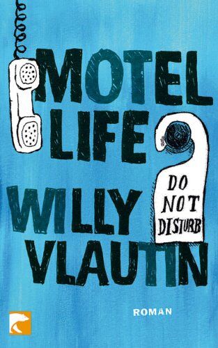 Willy Vlautin - Motel Life: Roman - Preis vom 09.10.2026 07:28:09 h