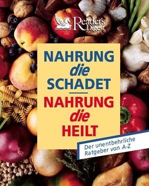 Nahrung, die schadet - Nahrung, die heilt: Der unentbehrliche Ratgeber von A - Z - Preis vom 09.10.2026 07:28:09 h