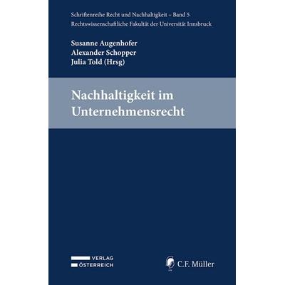 Nachhaltigkeit im Unternehmensrecht, Taschenbuch von , Verlag Österreich, 978-3-7046-9588-8