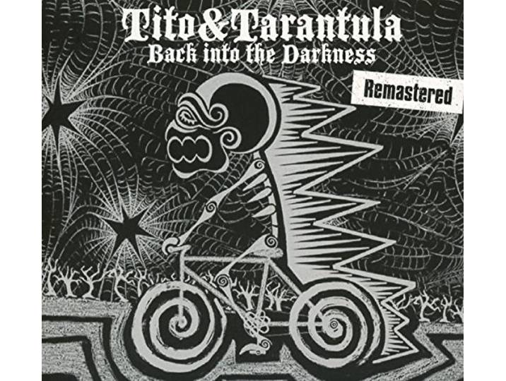 Tito & Tarantula - Back Into The Darkness