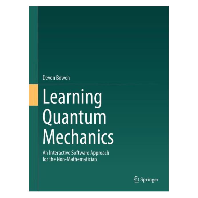Springer Learning Quantum Mechanics (Englisch, Hardcover, Devon Bowen) (65430365)