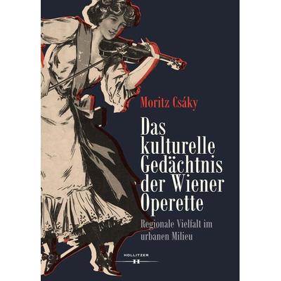 Das kulturelle Gedächtnis der Wiener Operette -
