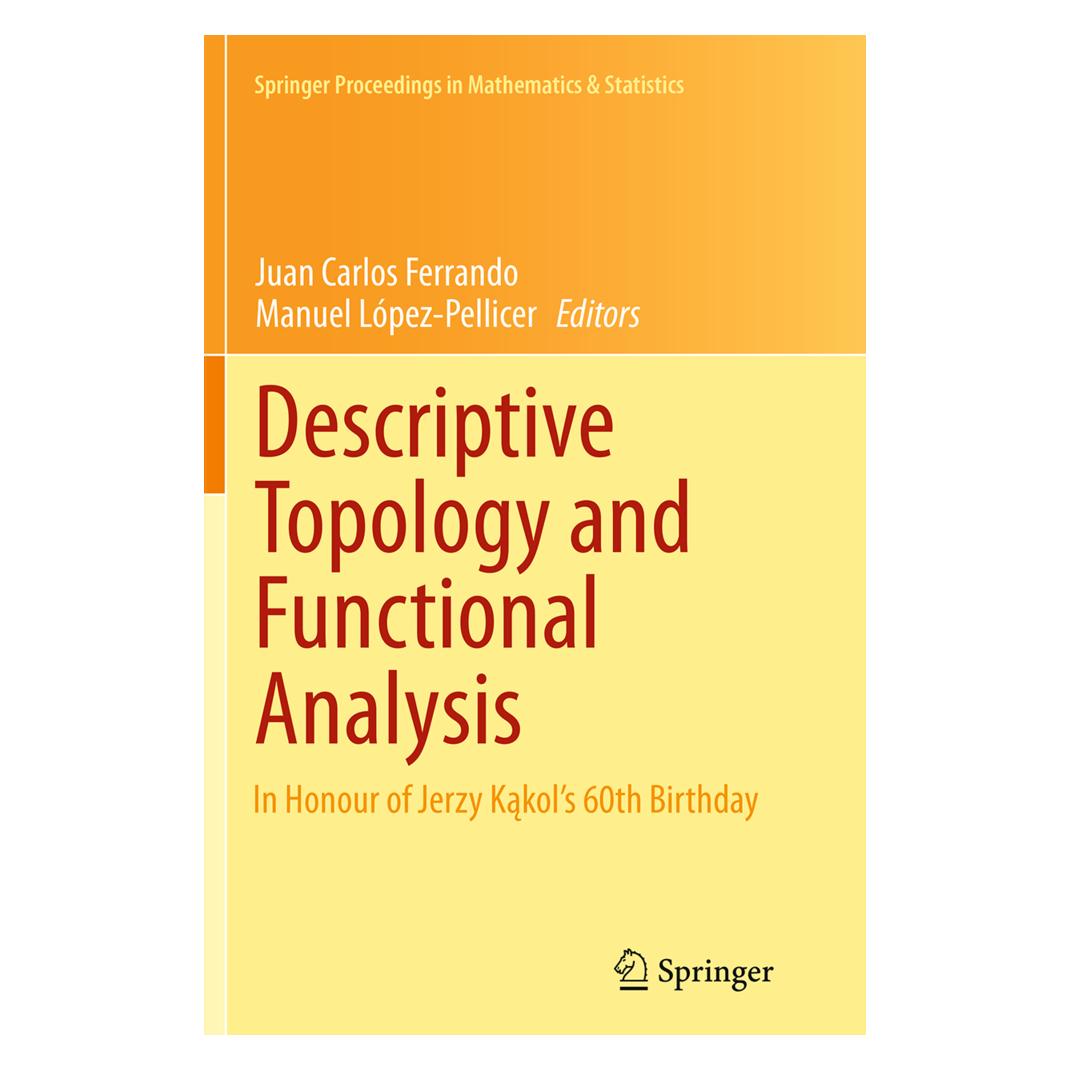 Springer Descriptive Topology and Functional Analysis (Englisch, Softcover, Juan Carlos Ferrando, Manuel López-Pellicer) (55846620)