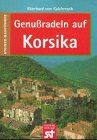 Kalckreuth, Eberhard von - Genußradeln auf Korsika - Preis vom 09.10.2026 07:28:09 h