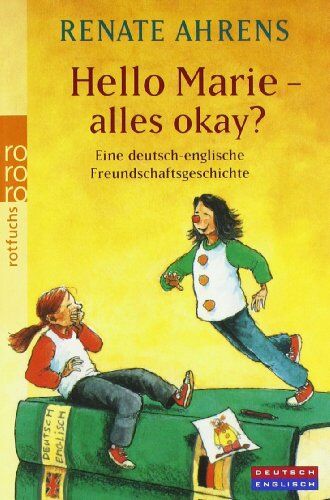 Renate Ahrens - Hello Marie - alles okay?: Eine deutsch-englische Freundschaftsgeschichte - Preis vom 19.10.2026 19:33:35 h