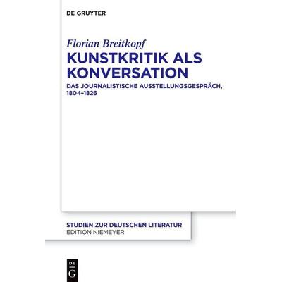 Kunstkritik als Konversation, Gebundene Ausgabe von Florian Breitkopf, De Gruyter, 978-3-11-222658-2