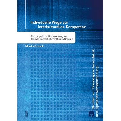 Individuelle Wege zur interkulturellen Kompetenz, Taschenbuch von Monika Guttack, WVT Wissenschaftlicher Verlag Trier, 978-3-86821-671-4