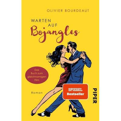 Warten auf Bojangles, Taschenbuch von Olivier Bourdeaut, Piper Taschenbuch, 978-3-492-31326-1