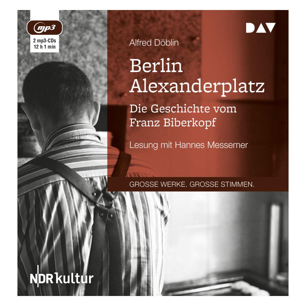 Audio Verlag Berlin Alexanderplatz. Die Geschichte vom Franz Biberkopf (Alfred Döblin, Hannes Messemer, Deutsch) (9337319)