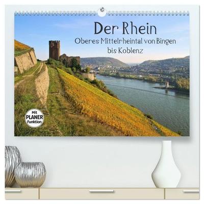 Der Rhein. Oberes Mittelrheintal von Bingen bis Koblenz (hochwertiger Premium Wandkalender 2027 DIN A2 quer), Kunstdruck in Hochglanz