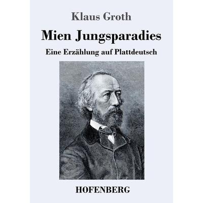 Mien Jungsparadies, Taschenbuch von Klaus Groth, Hofenberg, 978-3-7437-3324-4