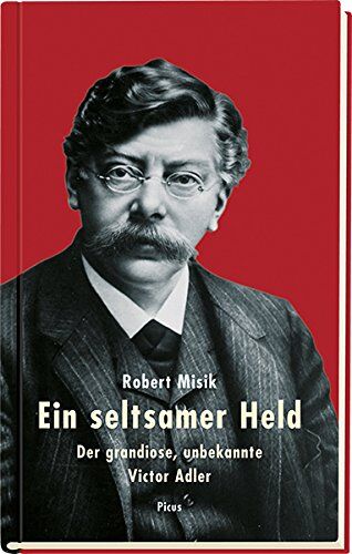Robert Misik - Ein seltsamer Held: Der grandiose, unbekannte Victor Adler - Preis vom 30.09.2026 09:01:18 h