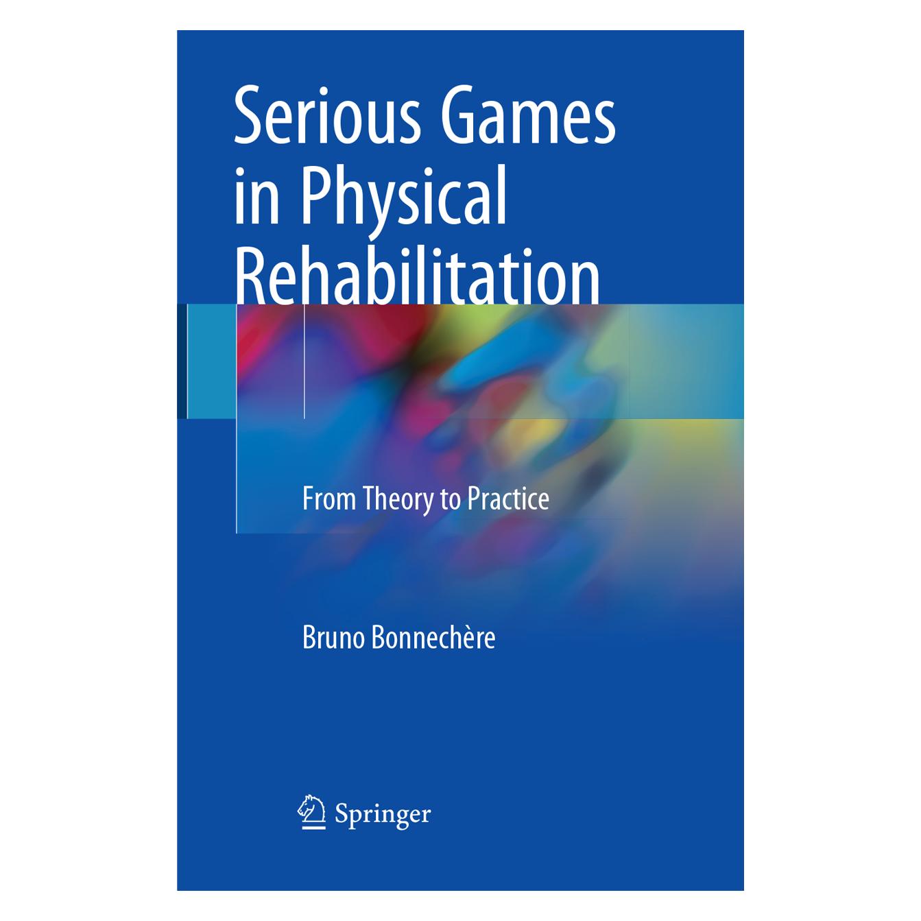 Springer Serious Games in Physical Rehabilitation (Englisch, Bruno Bonnechère) (56052321)