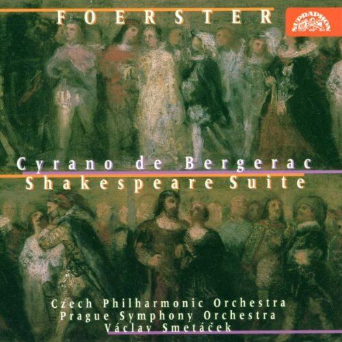 Foerster, Joseph Bohuslav - Josef Bohuslav Foerster - Cyrano de Bergerac / Shakespeare-Suite - Preis vom 17.10.2026 19:25:27 h