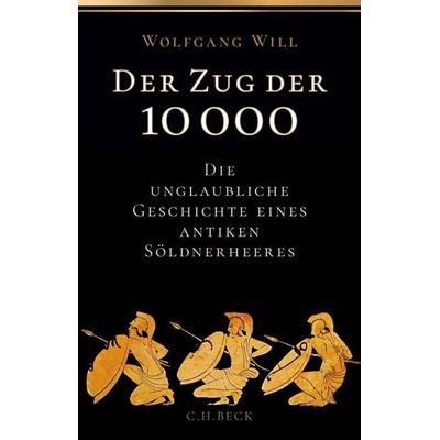 Der Zug der 10000, Gebundene Ausgabe von Wolfgang Will, C.H. Beck, 978-3-406-79067-6