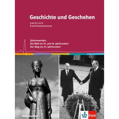 Geschichte und Geschehen Einführungsphase. Ausgabe Niedersachsen, Gebundene Ausgabe von , Klett Schulbuchverlag, 978-3-12-430108-6