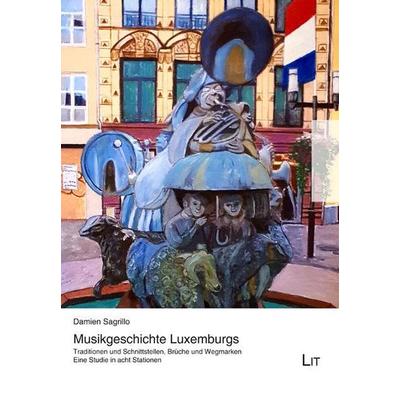 Sagrillo, D: Musikgeschichte Luxemburgs -