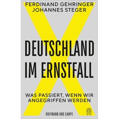 Deutschland im Ernstfall, Taschenbuch von Ferdinand Gehringer,Johannes Steger, Hoffmann Und Campe, 978-3-455-02108-0