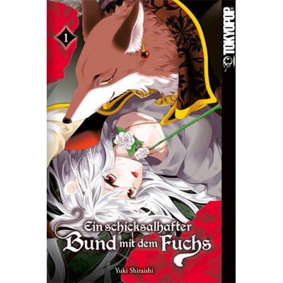 Ein schicksalhafter Bund mit dem Fuchs 01, Taschenbuch von Yuki Shiraishi, Tokyopop GmbH