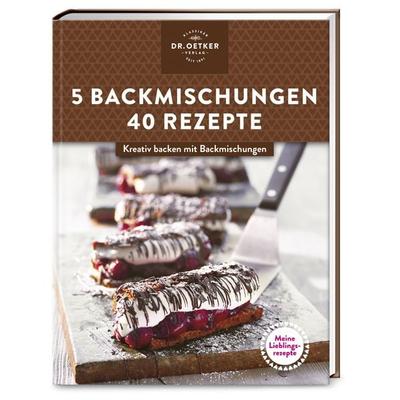 Meine Lieblingsrezepte: 5 Backmischungen – 40 Rezepte, Gebundene Ausgabe von , Dr. Oetker - ein Verlag der Edel Verlagsgruppe