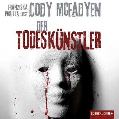 Der Todeskünstler / Smoky Barrett Bd. 2 - Cody McFadyen, Audio, 9783785741238