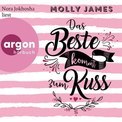 Das Beste kommt zum Kuss - Molly James, Audio, 9783732407590