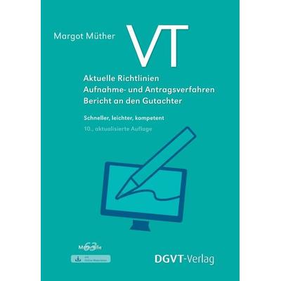 VT – Aktuelle Richtlinien, Aufnahme- und Antragsverfahren, Bericht an den Gutachter, Taschenbuch von Margot Müther, Dgvt-verlag, 978-3-87159-693-3