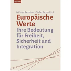 Europäische Werte, Sachbücher von Wilhelm Sandrisser, Stefan Karner