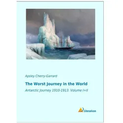 The Worst Journey in the World, Ratgeber von Apsley Cherry-Garrard