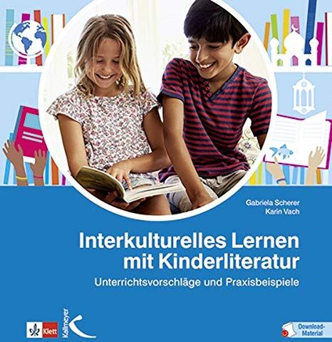 Gabriela Scherer - Interkulturelles Lernen mit Kinderliteratur: Unterrichtsvorschläge und Praxisbeispiele - Preis vom 09.10.2026 07:28:09 h