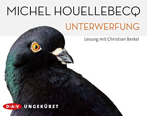 Michel Houellebecq - Unterwerfung: Ungekürzte Lesung mit Christian Berkel (6 CDs) - Preis vom 09.10.2026 07:28:09 h