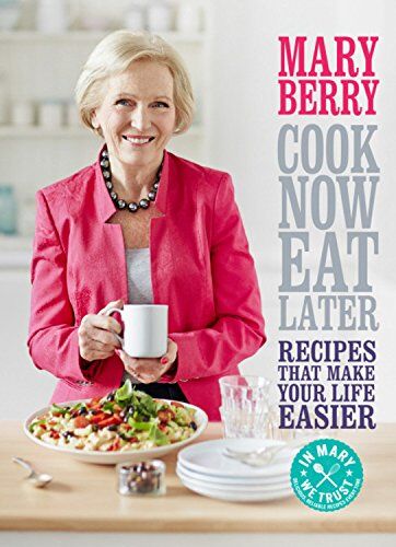 Mary Berry - Cook Now, Eat Later - Preis vom 09.10.2026 07:28:09 h
