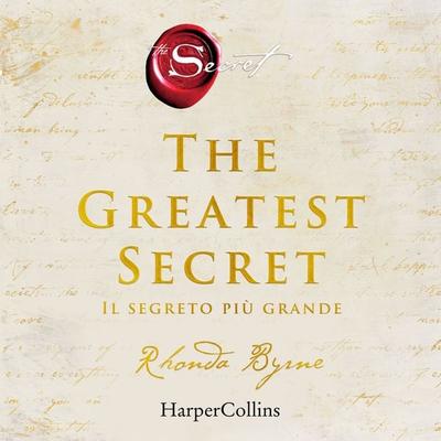 The Greatest Secret - Il segreto più grande - Rhonda Byrne, Audio, 9788830524149