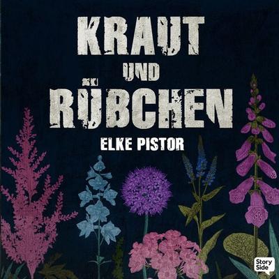 Kraut und Rübchen - Elke Pistor, Audio, 9789180550819