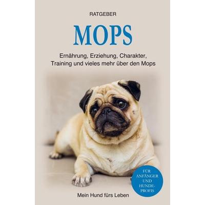 Mops, Taschenbuch von Mein Hund fürs Leben Ratgeber, Bookmundo Direct, 978-94-036-8501-4