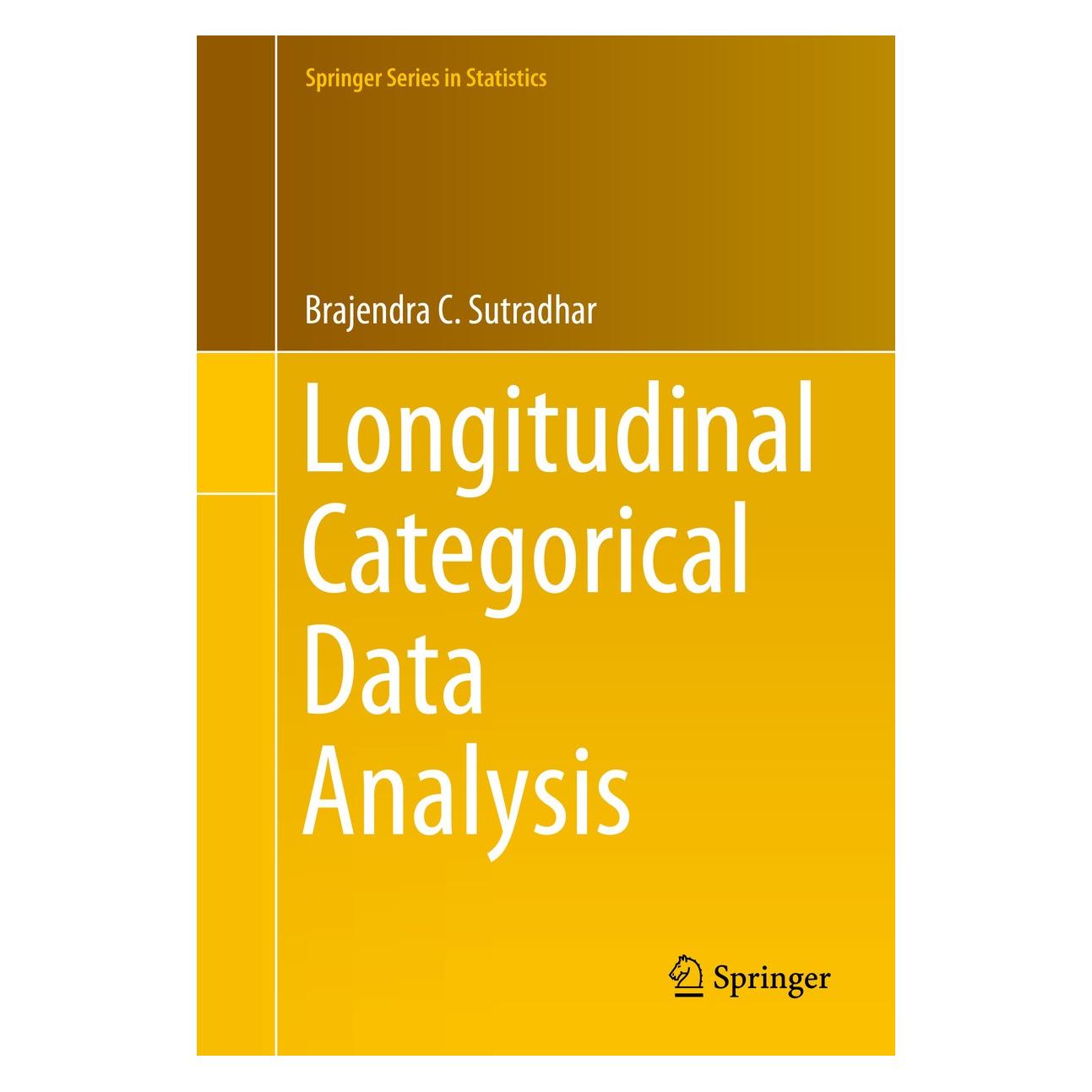 Springer Longitudinal Categorical Data Analysis (Englisch, Hardcover, Brajendra C Sutradhar, Brajendra C. Sutradhar) (9781493921362)