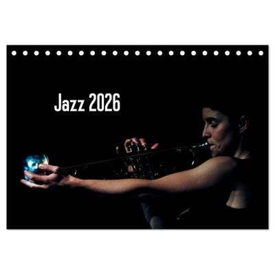 Jazz 2026 (Tischkalender 2026 DIN A5 quer), CALVENDO Monatskalender