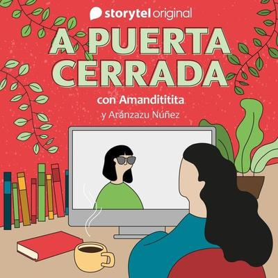 A puerta cerrada con Amanda Escalante - E07 - Several Authors, Audio, 9789179914806