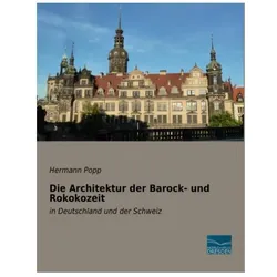 Die Architektur der Barock- und Rokokozeit, Fachbücher von Hermann Popp