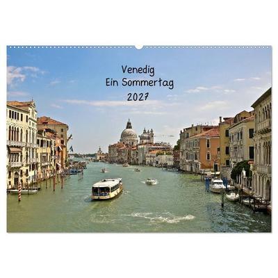 Venedig 2027 (Wandkalender 2027 DIN A2 quer), CALVENDO Monatskalender