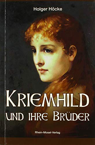 Holger Höcke - Kriemhild und ihre Brüder - Preis vom 30.09.2026 22:30:23 h