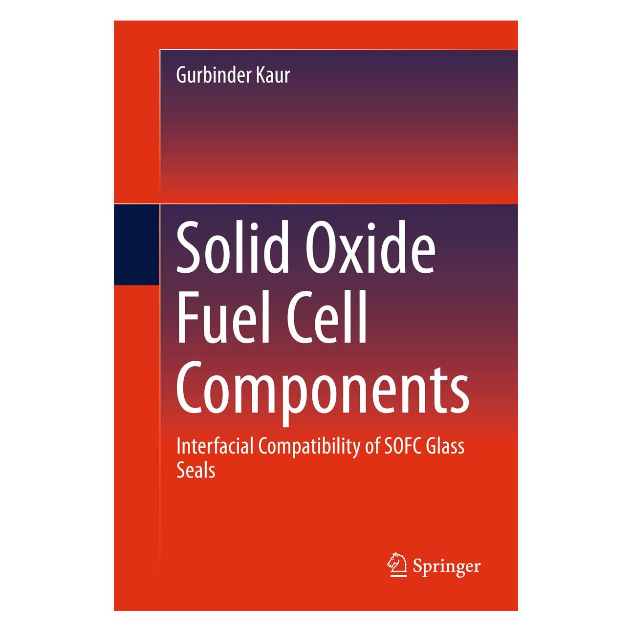 Springer Kaur:Solid Oxide Fuel Cell Components (Englisch, Hardcover, Gurbinder Kaur) (9783319255965)