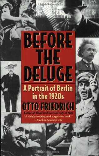 Friedrich Otto - Before the Deluge: Portrait of Berlin in the 1920s, A - Preis vom 17.10.2026 19:25:27 h