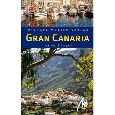 Gran Canaria, Taschenbuch von Irene Börjes, Michael Müller Verlag, 978-3-89953-577-8