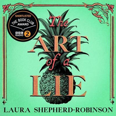 The Art of a Lie - Laura Shepherd-Robinson, Audio, 9781529053760
